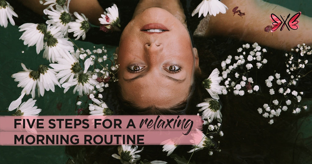 Five Steps for a Relaxing Morning Routine